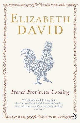 French Provincial Cooking (Penguin Cookery Library)