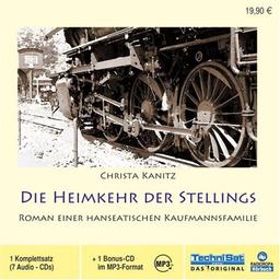 Die Heimkehr der Stellings: Roman einer hanseatischen Kaufmannsfamilie