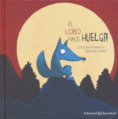 SPA-LOBO HACE HUELGA (El arca de los cuentos)