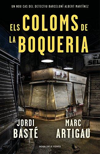 Els coloms de la Boqueria (Narrativa catalana, Band 2)