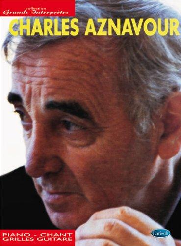 Aznavour : collection grands interprètes (chant+piano+accords)