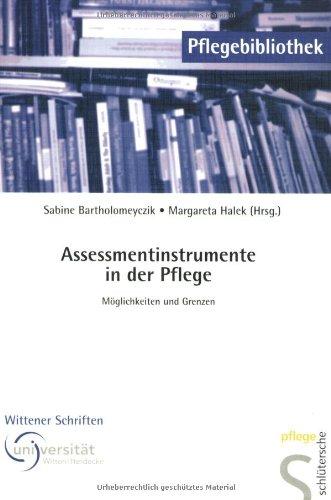 Assessmentinstrumente in der Pflege. Möglichkeiten und Grenzen