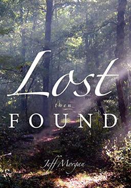 Lost Then Found