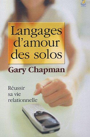 Langages d'amour des solos : réussir sa vie relationnelle