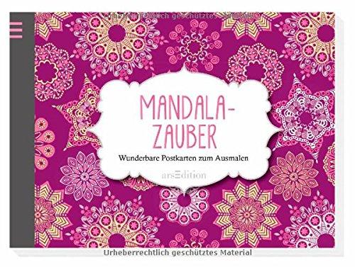 Mandala-Zauber: Wunderbare Postkarten zum Ausmalen (Malprodukte für Erwachsene)