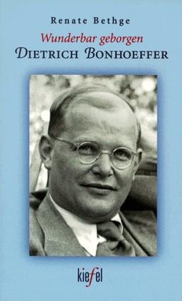 Wunderbar geborgen- Dietrich Bonhoeffer