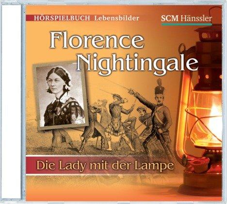 Florence Nightingale - Die Lady mit der Lampe