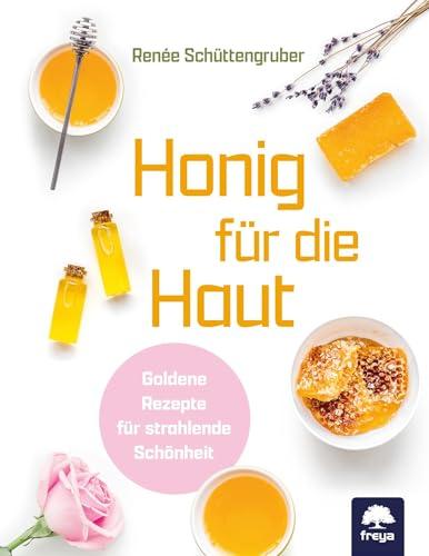 Honig für die Haut: Goldene Rezepte für strahlende Schönheit