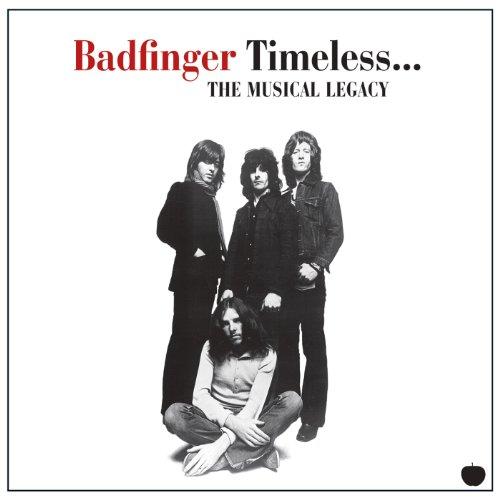 Timeless - The Musical Legacy of Badfinger