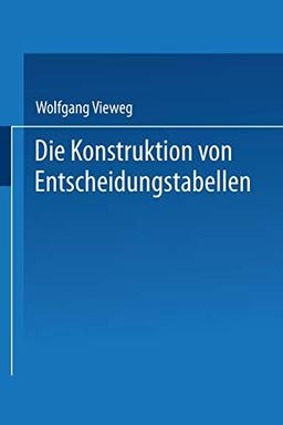 Die Konstruktion von Entscheidungstabellen