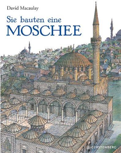 Sie bauten eine Moschee