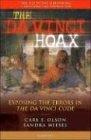 The Da Vinci Hoax: Exposing the Errors in the Da Vinci Code