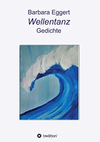 Wellentanz: Gedichte