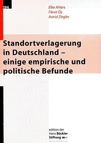 Standortverlagerung in Deutschland - einige empirische und politische Befunde