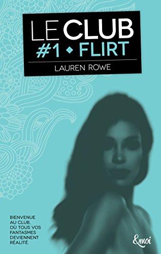 Le Club. Vol. 1. Flirt