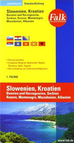 Falk Länderkarte Slowenien / Kroatien / Bosnien-Herzegowina / Serbien und Montenegro / Makedonien / Albanien 1:750 000