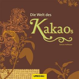 Die Welt des Kakaos