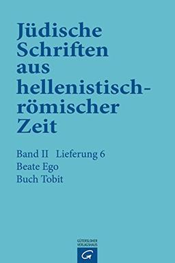 Jüdische Schriften aus  hellenistisch-römischer Zeit, Bd 2: Unterweisung in erzählender Form: Buch Tobit