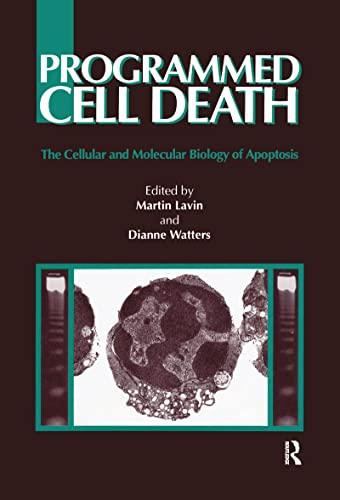 Programmed Cell Death: The Cellular and Molecular Biology of Apoptosis