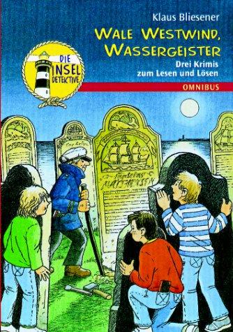 Die Inseldetektive 3. Wale, Westwind, Wassergeister