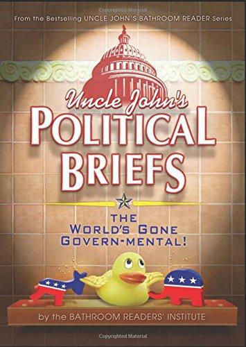 Uncle John's Political Briefs