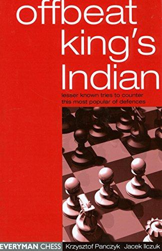 Offbeat King's Indian: Lesser Known Tries to Counter This Most Popular of Defences