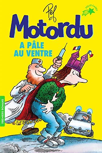 Les aventures de la famille Motordu. Motordu a pâle au ventre