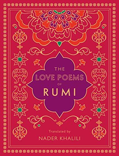 The Love Poems of Rumi: Translated by Nader Khalili (Timeless Rumi)