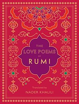 The Love Poems of Rumi: Translated by Nader Khalili (Timeless Rumi)