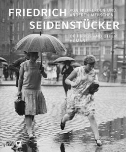 Friedrich Seidenstücker: Von Nilpferden und anderen Menschen / of Hippos and other Humans