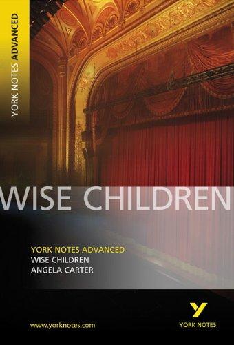 Wise Children: York Notes Advanced