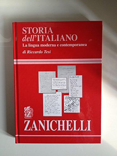 Storia dell'italiano. La lingua moderna e contemporanea