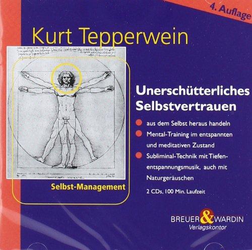 Unerschütterliches Selbstvertrauen. 2 CDs: - sich unbeirrt von der Intuition führen lassen -