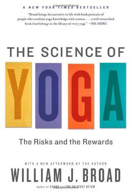 The Science of Yoga: The Risks and the Rewards