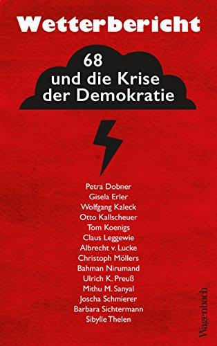 Wetterbericht. 68 und die Krise der Demokratie