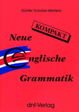 Neue Englische Grammatik kompakt