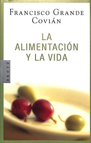 La alimentacion y la vida / The Nutrition and life