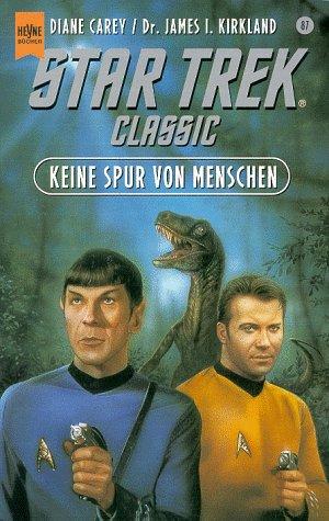 Star Trek. Classic 87: Keine Spur von Menschen.