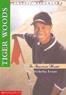 Tiger Woods: An American Master (Revised 2000) (Scholastic Biography)