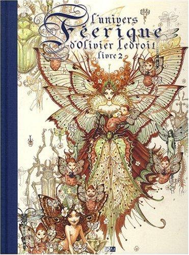 L'univers féerique d'Olivier Ledroit. Vol. 2