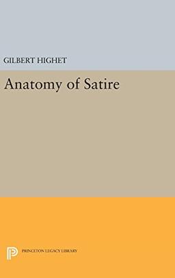 Anatomy of Satire (Princeton Legacy Library)