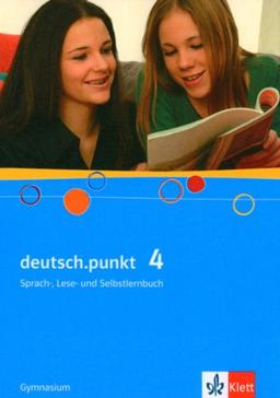 deutsch.punkt. Sprach-, Lese- und Selbstlernbuch: deutsch.punkt 4. Schülerbuch: BD 4