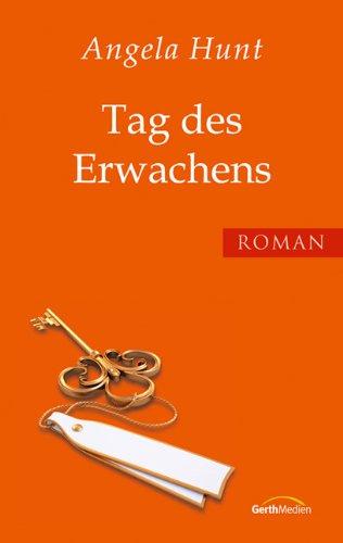 Tag des Erwachens: Roman.