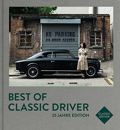 Best of Classic Driver: 25 Jahre Edition