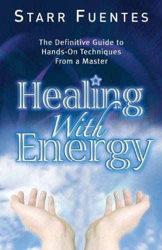 Healing with Energy: The Definitive Guide to Hands-On Techniques from a Master