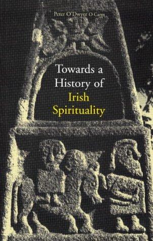 Towards a History of Irish Spirituality