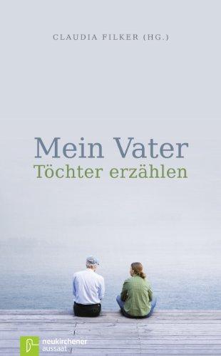 Mein Vater - Töchter erzählen