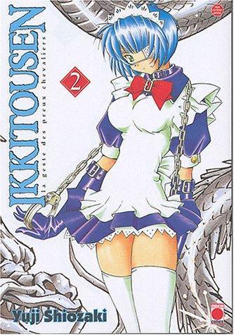 Ikkitousen : la geste des preux chevaliers. Vol. 2