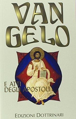 Vangelo e Atti degli Apostoli. Ediz. a caratteri grandi