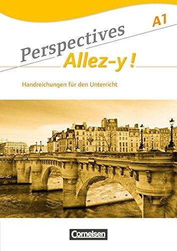 Perspectives - Allez-y !: A1 - Handreichungen für den Unterricht mit Kopiervorlagen